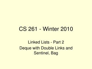 CS 261 - Winter 2010