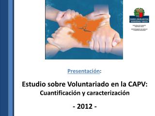 Estudio sobre Voluntariado en la CAPV: Cuantificación y caracterización - 2012 -