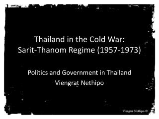 Thailand in the Cold War: Sarit-Thanom Regime (1957-1973)
