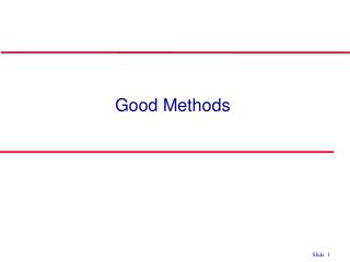Good Methods