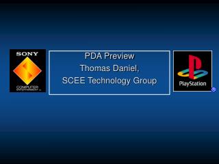 PDA Preview Thomas Daniel, SCEE Technology Group