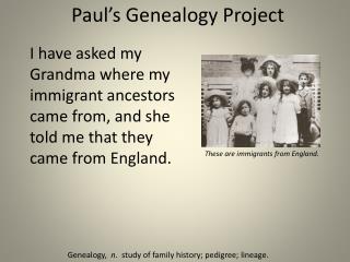 Paul’s Genealogy Project
