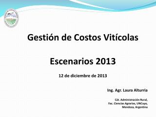 Gestión de Costos Vitícolas Escenarios 2013 12 de diciembre de 2013