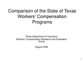 Comparison of the State of Texas Workers’ Compensation Programs