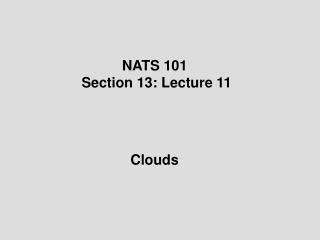 NATS 101 Section 13: Lecture 11