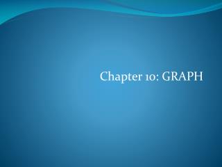 Chapter 10: GRAPH