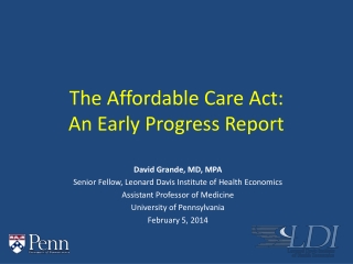 The Affordable Care Act: An Early Progress Report