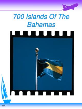 700 Islands Of The Bahamas