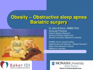 Obesity – Obstructive sleep apnea Bariatric surgery