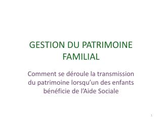 GESTION DU PATRIMOINE FAMILIAL