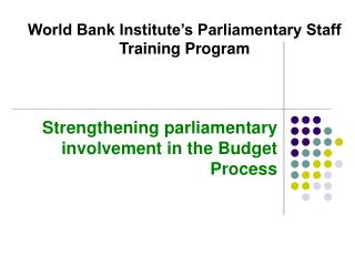 Strengthening parliamentary involvement in the Budget Process