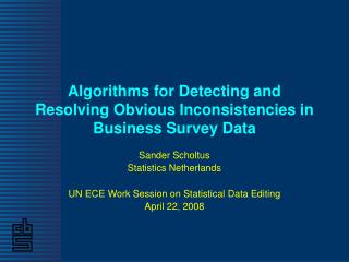 Algorithms for Detecting and Resolving Obvious Inconsistencies in Business Survey Data