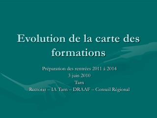 Evolution de la carte des formations