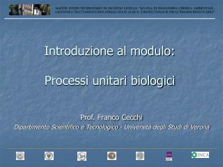 Introduzione al modulo: Processi unitari biologici