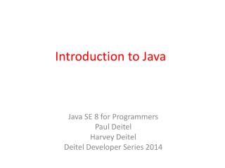 Introduction to Java