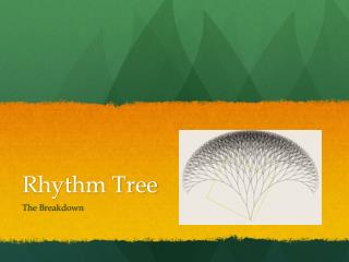 Rhythm Tree