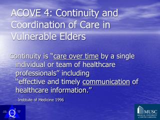 ACOVE 4: Continuity and Coordination of Care in Vulnerable Elders