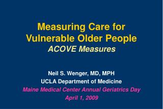 Measuring Care for Vulnerable Older People ACOVE Measures