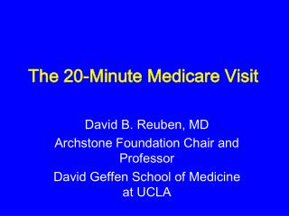 The 20-Minute Medicare Visit