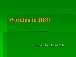 Wording in HBO