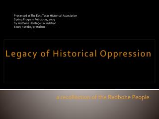 Legacy of Historical Oppression