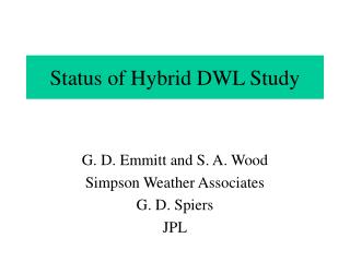 Status of Hybrid DWL Study
