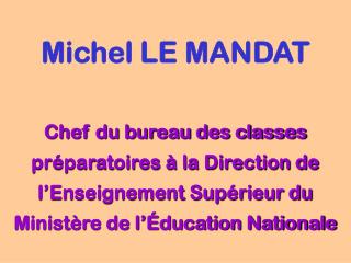 Michel LE MANDAT