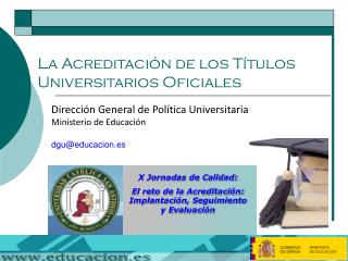 La Acreditación de los Títulos Universitarios Oficiales