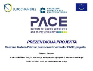 Snežana Rašeta-Pekovi ć, Nacionalni koordinator PACE projekta