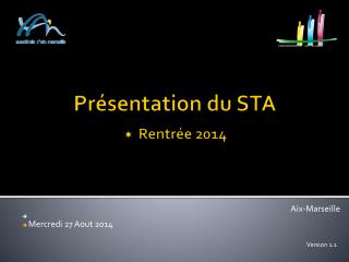 Présentation du STA  Rentrée 2014