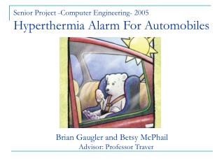 Senior Project -Computer Engineering- 2005 Hyperthermia Alarm For Automobiles