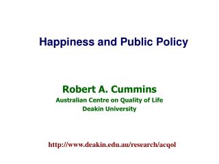 Robert A. Cummins Australian Centre on Quality of Life Deakin University