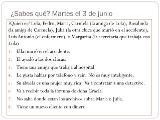 ¿ Sabes qué ? Martes el 3 de junio