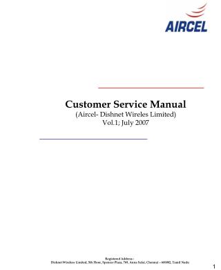 Customer Service Manual (Aircel- Dishnet Wireles Limited) Vol.1; July 2007