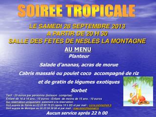 LE SAMEDI 28 SEPTEMBRE 2013 A PARTIR DE 20 H 30 SALLE DES FETES DE NESLES LA MONTAGNE