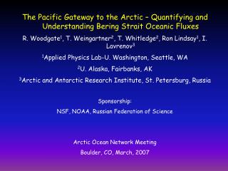 The Pacific Gateway to the Arctic – Quantifying and Understanding Bering Strait Oceanic Fluxes
