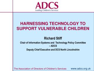 HARNESSING TECHNOLOGY TO SUPPORT VULNERABLE CHILDREN