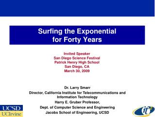 Surfing the Exponential for Forty Years