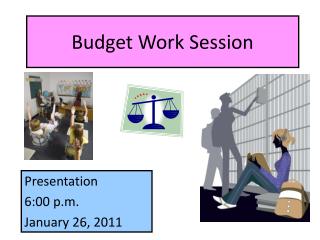 Budget Work Session