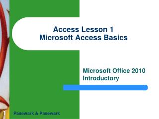 Access Lesson 1 Microsoft Access Basics