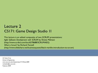 Lecture 2 CS171: Game Design Studio 1I