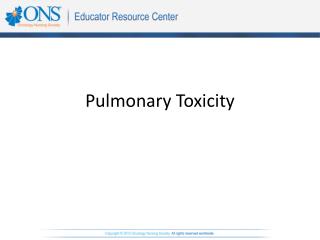 Pulmonary Toxicity