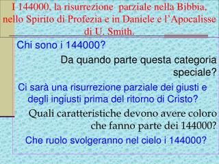 Chi sono i 144000? Da quando parte questa categoria speciale?