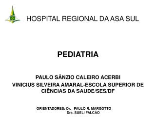 HOSPITAL REGIONAL DA ASA SUL