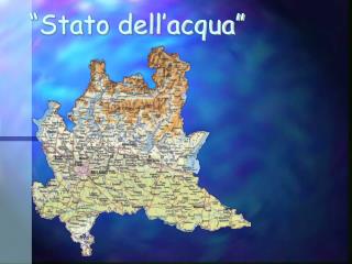 “Stato dell’acqua”