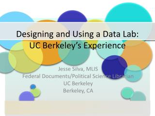 Designing and Using a Data Lab: UC Berkeley’s Experience