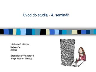 Úvod do studia - 4. seminář