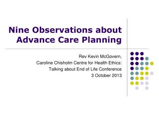 Nine Observations about Advance Care Planning