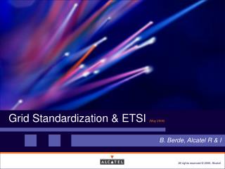 Grid Standardization &amp; ETSI (May 2006)