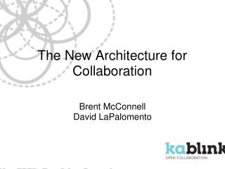 The New Architecture for Collaboration